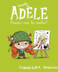 Mortelle Adèle : Tome 5, Poussez-vous, les moches ! vignette